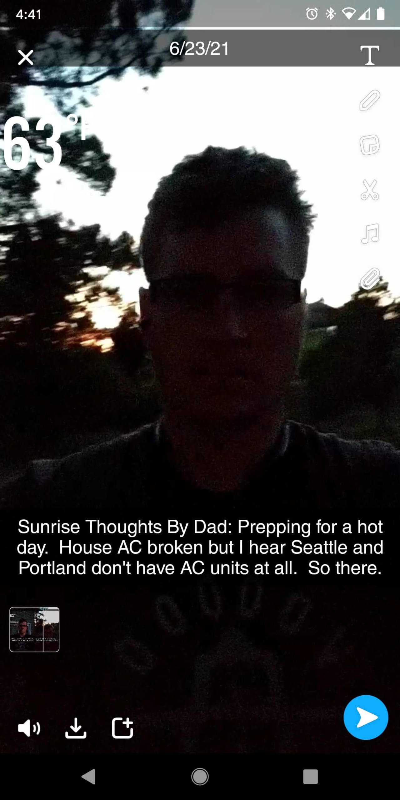 Sunrise Thoughts By Dad: Prepping for a hot day. House AC broken but I hear Seattle and Portland don't have AC units at all. So there.